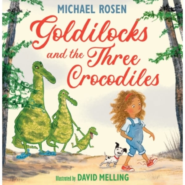 Goldilocks and the Three Crocodiles (inbunden, eng)