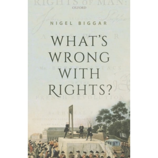 What's Wrong with Rights? (inbunden, eng)