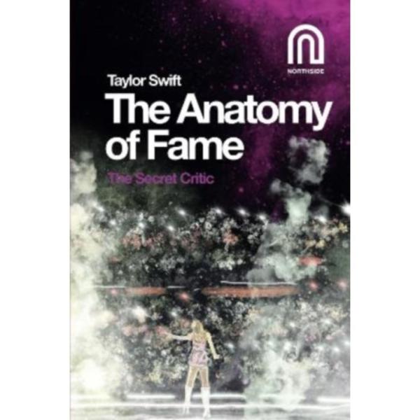Taylor Swift: The Anatomy of Fame (häftad, eng)
