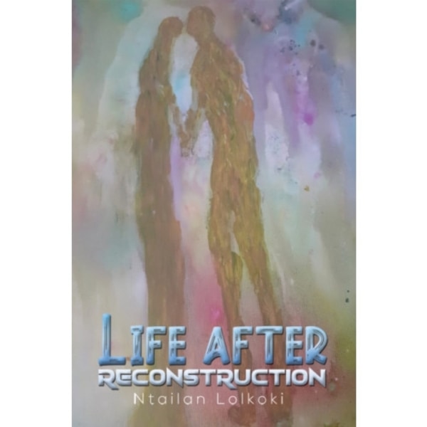 Life After Reconstruction (inbunden, eng)