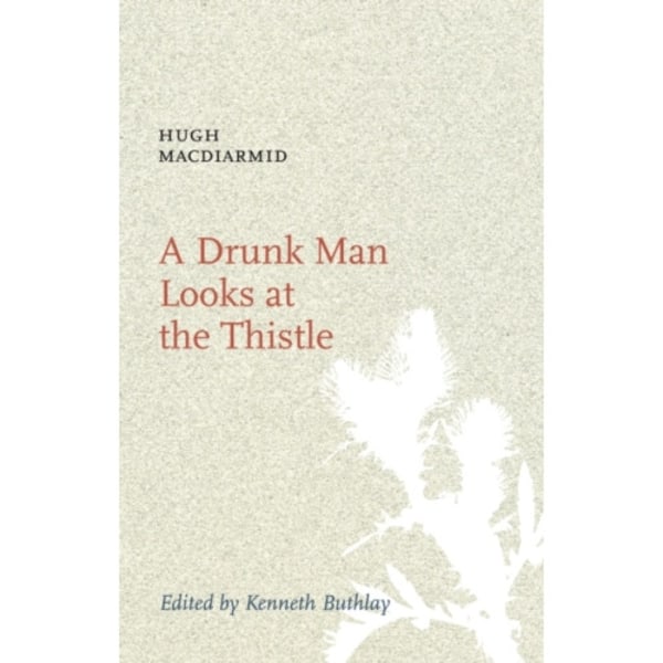 A Drunk Man Looks at the Thistle (häftad, eng)