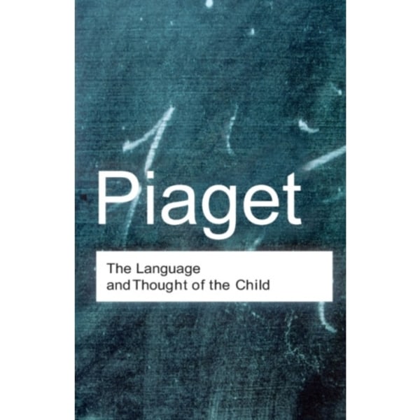 The Language and Thought of the Child (häftad, eng)