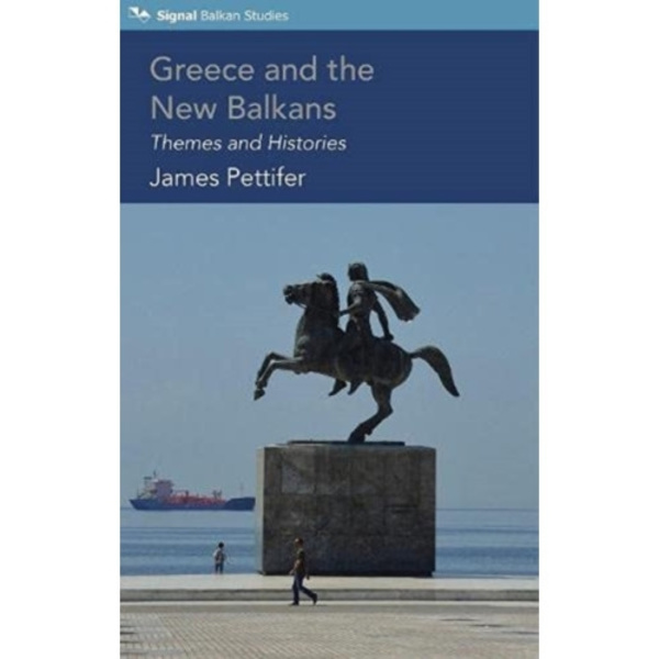 Greece and the New Balkans (häftad, eng)