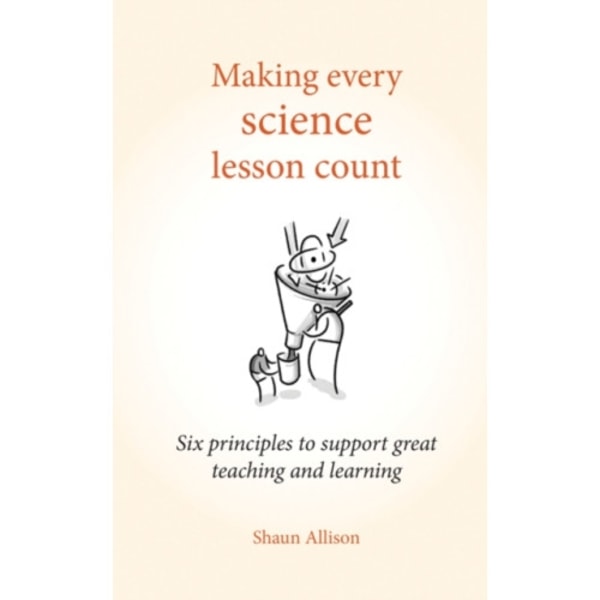 Making Every Science Lesson Count (häftad, eng)