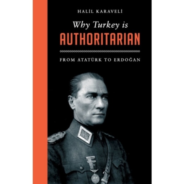 Why Turkey is Authoritarian (häftad, eng)