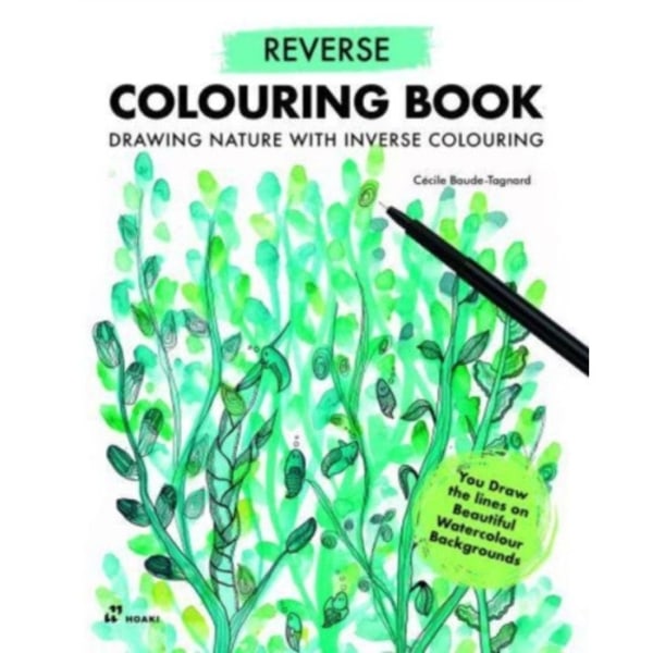 Reverse Coloring Book: Drawing Nature with Inverse Coloring (häftad, eng)