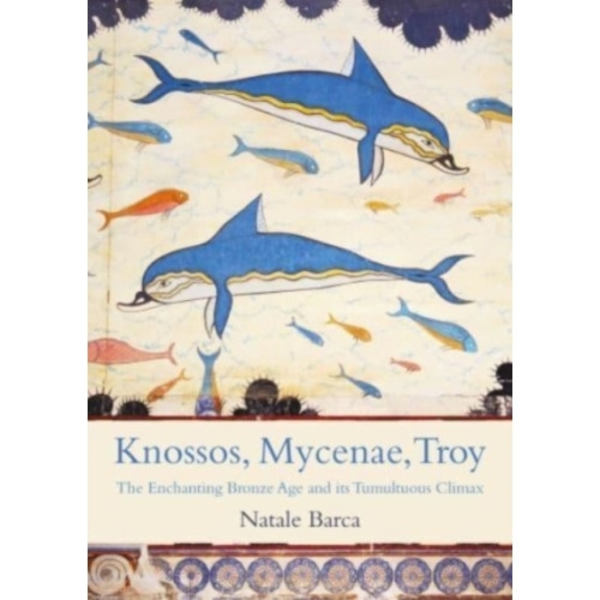 Knossos, Mycenae, Troy (häftad, eng)