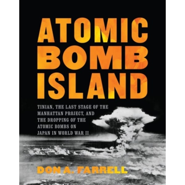 Atomic Bomb Island (inbunden, eng)