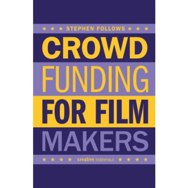 How to Crowdfund Your Film (häftad, eng)