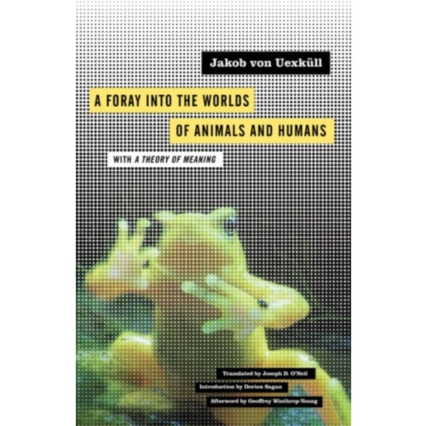 A Foray into the Worlds of Animals and Humans (häftad, eng)