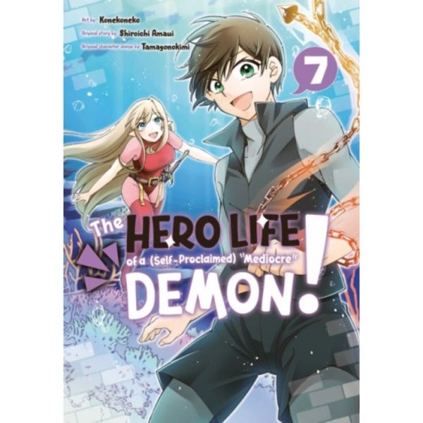 The Hero Life of a (Self-Proclaimed) Mediocre Demon! 7 (häftad, eng)