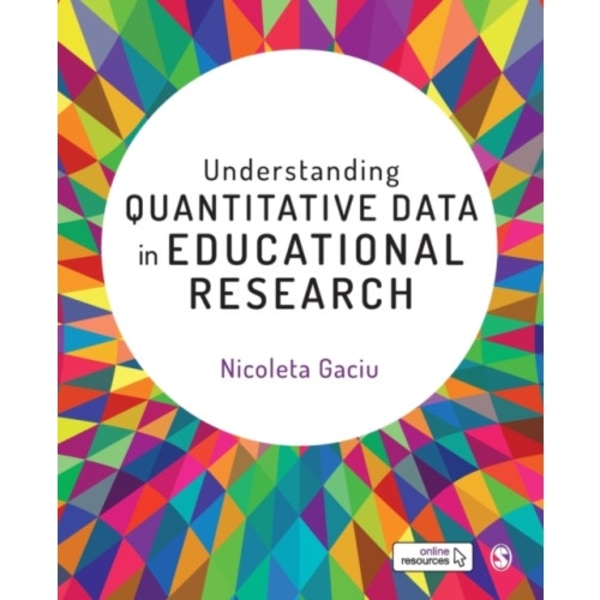 Understanding Quantitative Data in Educational Research (häftad, eng)