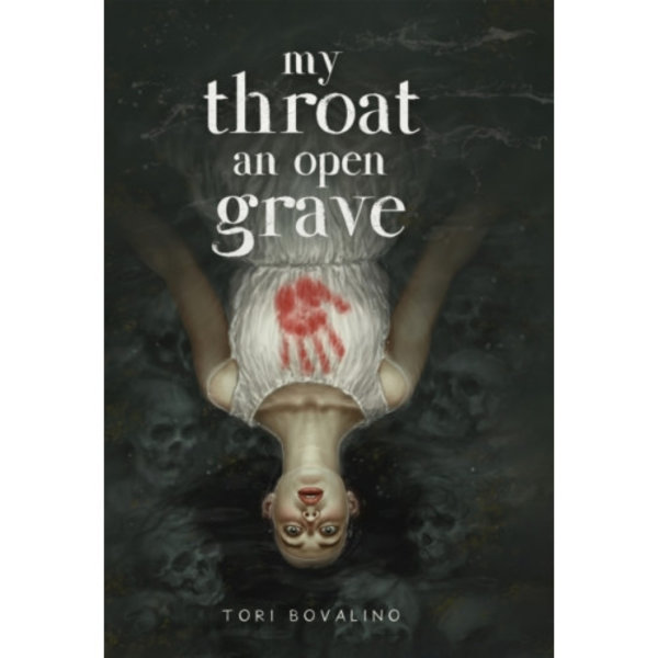 My Throat an Open Grave (inbunden, eng)