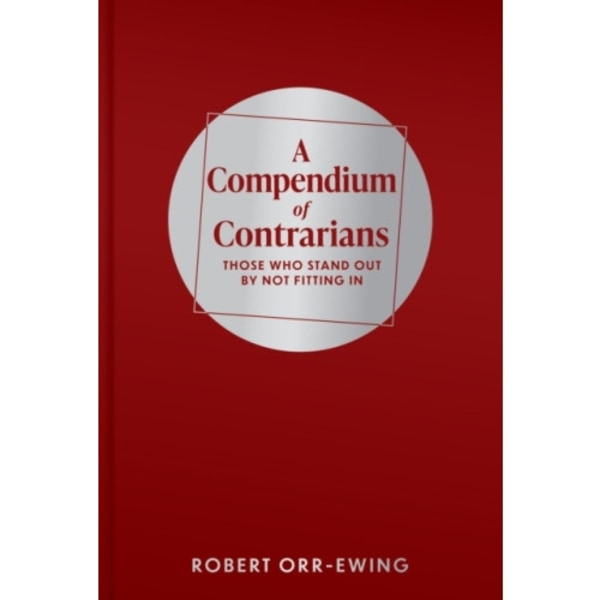 A Compendium of Contrarians (inbunden, eng)