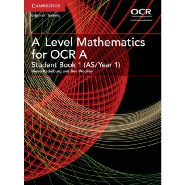 A Level Mathematics for OCR Student Book 1 (AS/Year 1) (häftad, eng)