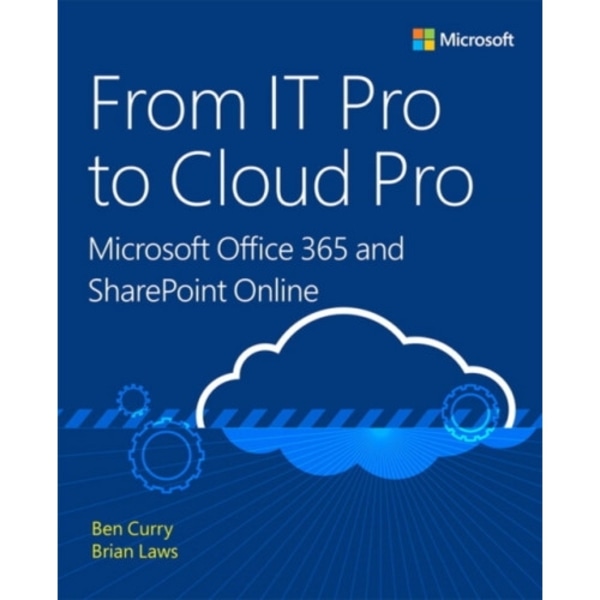 From IT Pro to Cloud Pro Microsoft Office 365 and SharePoint Online (häftad, eng)