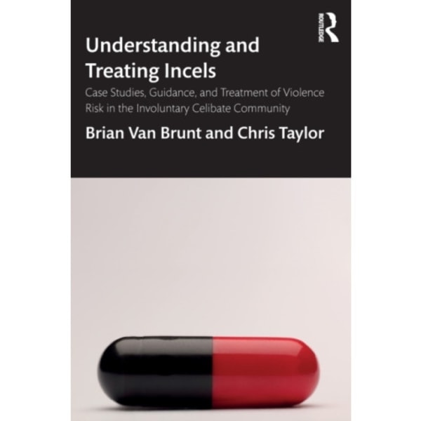 Understanding and Treating Incels (häftad, eng)