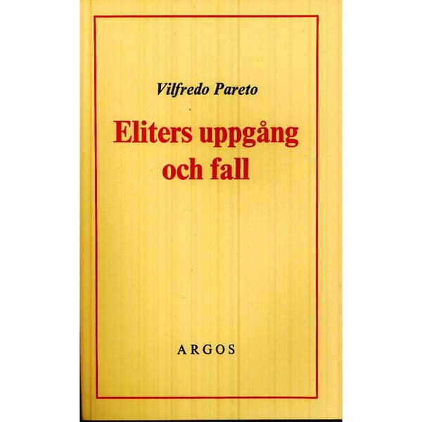 Eliters uppgång och fall (häftad)