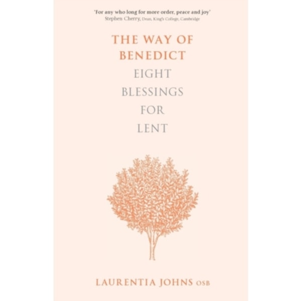 The Way of Benedict: Eight Blessings for Lent (häftad, eng)