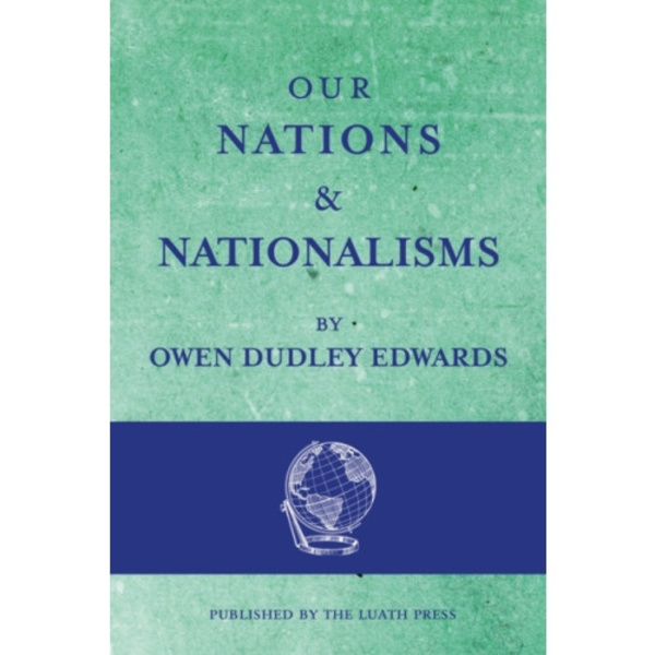 Our Nations and Nationalisms (häftad, eng)