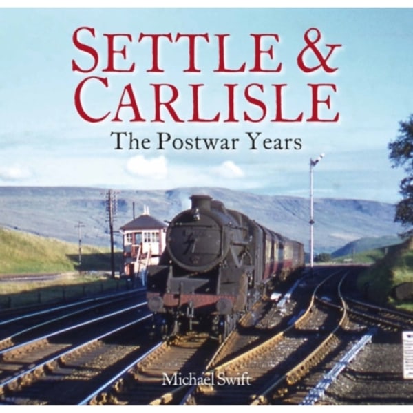 Settle & Carlisle (häftad, eng)