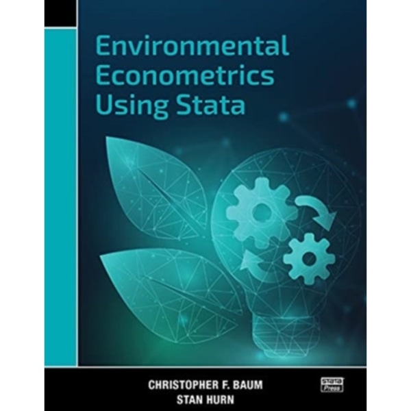 Environmental Econometrics Using Stata (häftad, eng)