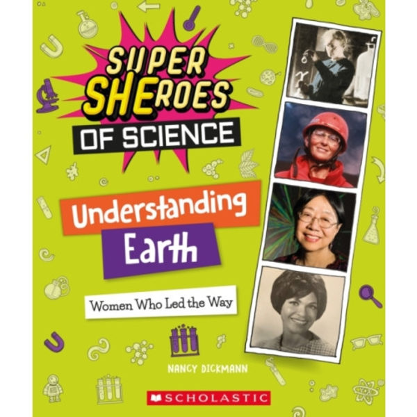 Understanding Earth: Women Who Led the Way  (Super SHEroes of Science) (inbunden, eng)