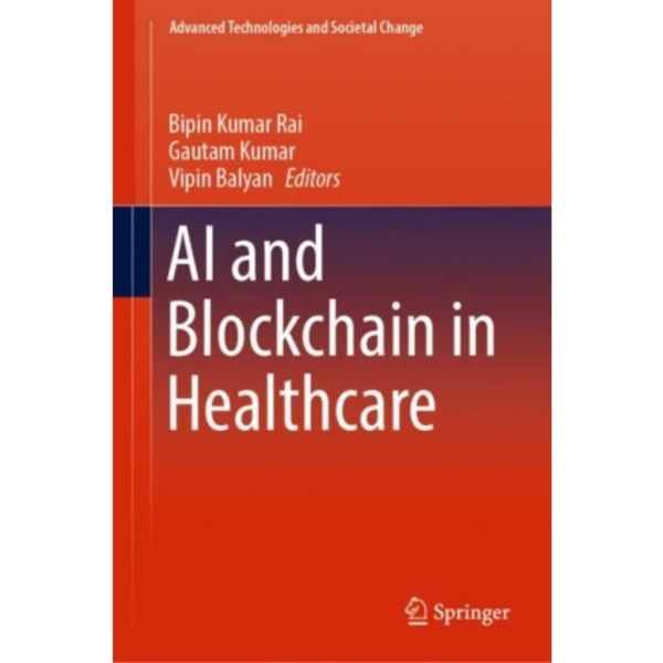 AI and Blockchain in Healthcare (inbunden, eng)