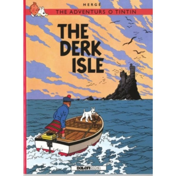 Adventurs o Tintin, The: The Derk Isle (häftad, eng)