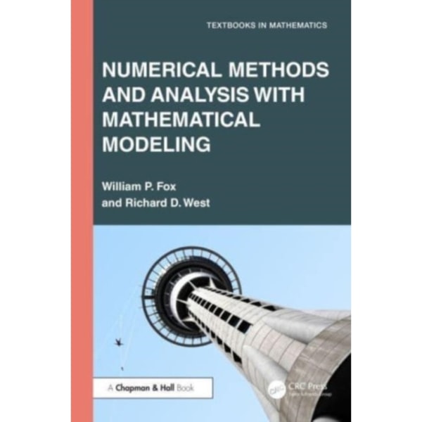Numerical Methods and Analysis with Mathematical Modelling (häftad, eng)