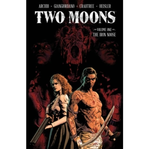 Two Moons, Volume 1: The Iron Noose (häftad, eng)