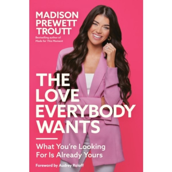 The Love Everybody Wants (inbunden, eng)