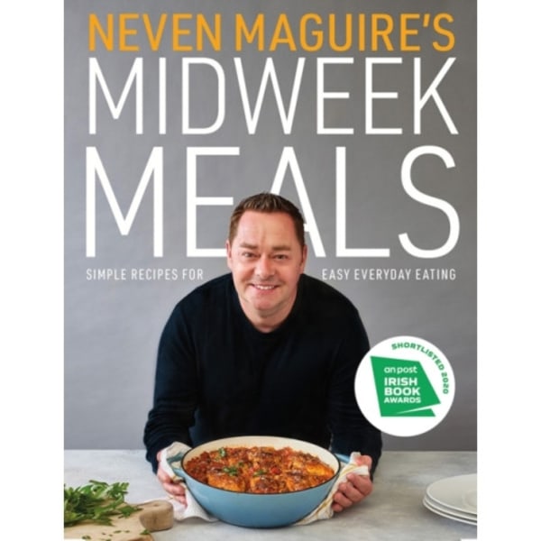 Neven Maguire's Midweek Meals (inbunden, eng)