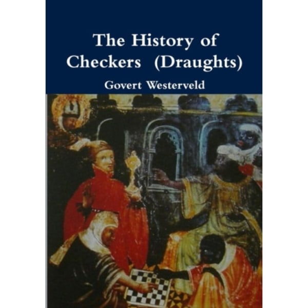 The History of Checkers (Draughts) (häftad, eng)