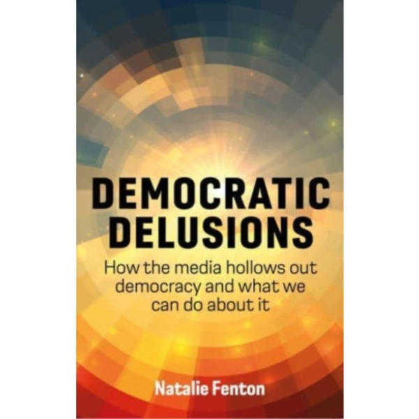 Democratic Delusions (häftad, eng)