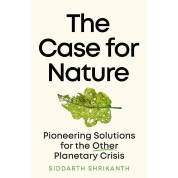 The Case for Nature (inbunden, eng)