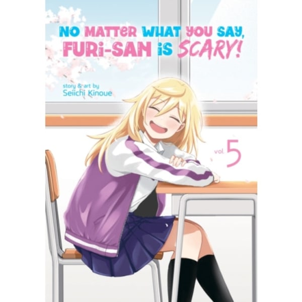 No Matter What You Say, Furi-san is Scary! Vol. 5 (häftad, eng)