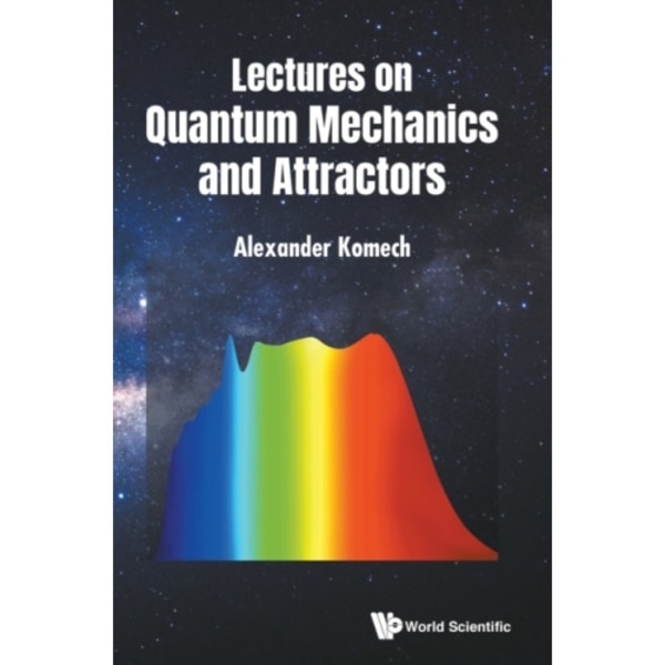 Lectures On Quantum Mechanics And Attractors (inbunden, eng)