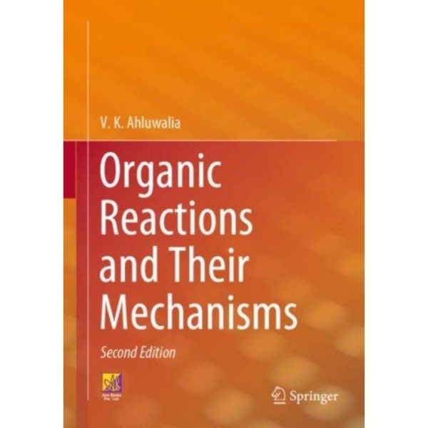 Organic Reactions and Their Mechanisms (inbunden, eng)