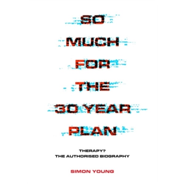 So Much For The 30 Year Plan (häftad, eng)