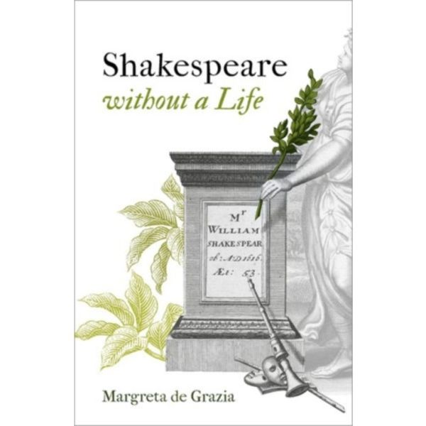 Shakespeare Without a Life (inbunden, eng)