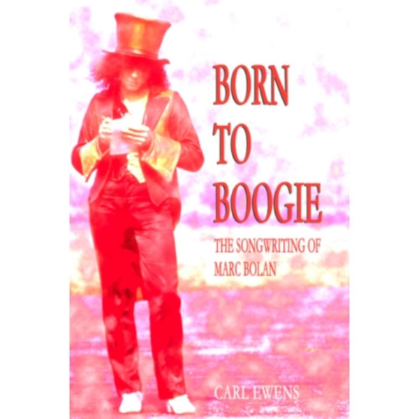 Born To Boogie (häftad, eng)