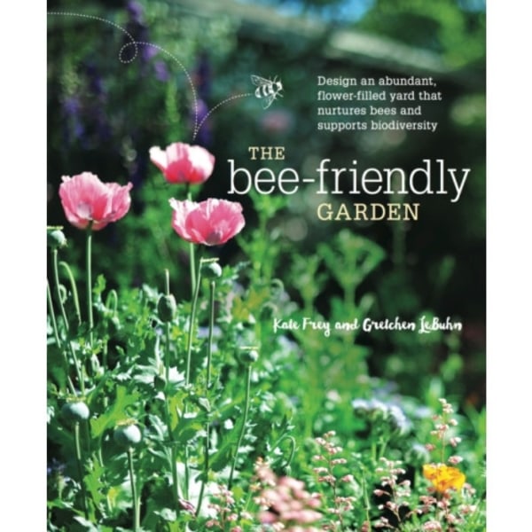 The Bee-Friendly Garden (häftad, eng)