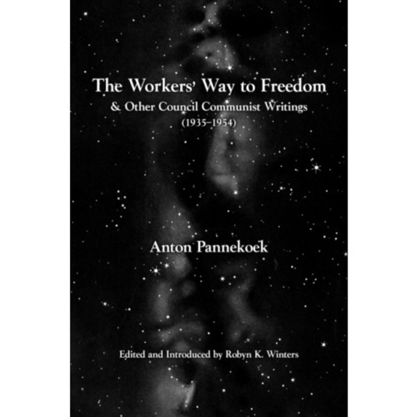 The Workers' Way To Freedom (häftad, eng)