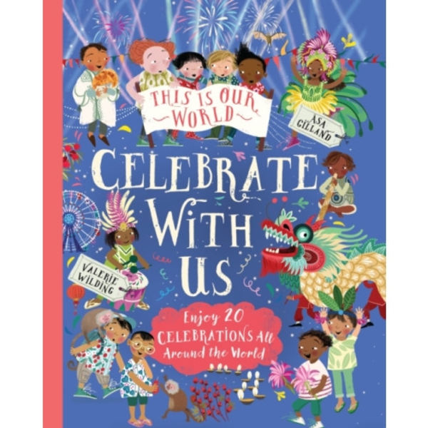 This Is Our World: Celebrate With Us! (inbunden, eng)
