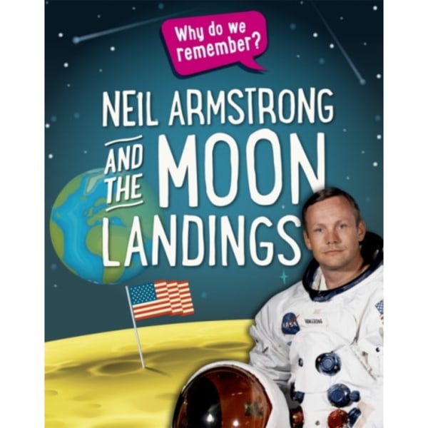 Why do we remember?: Neil Armstrong and the Moon Landings (häftad, eng)