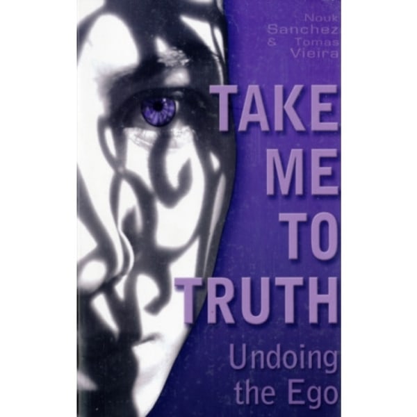 Take Me to Truth (häftad, eng)