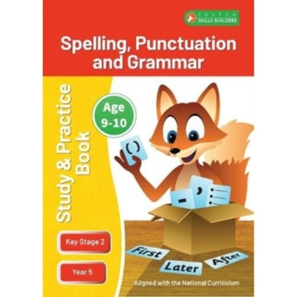 KS2 Spelling, Grammar & Punctuation Study and Practice Book for Ages 9-10 (Year 5) Perfect for learning at home or use in the classroom (häftad, eng)