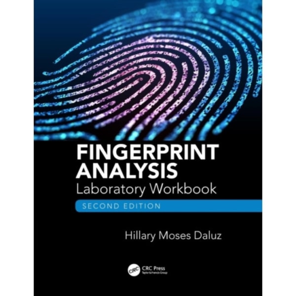 Fingerprint Analysis Laboratory Workbook, Second Edition (häftad, eng)