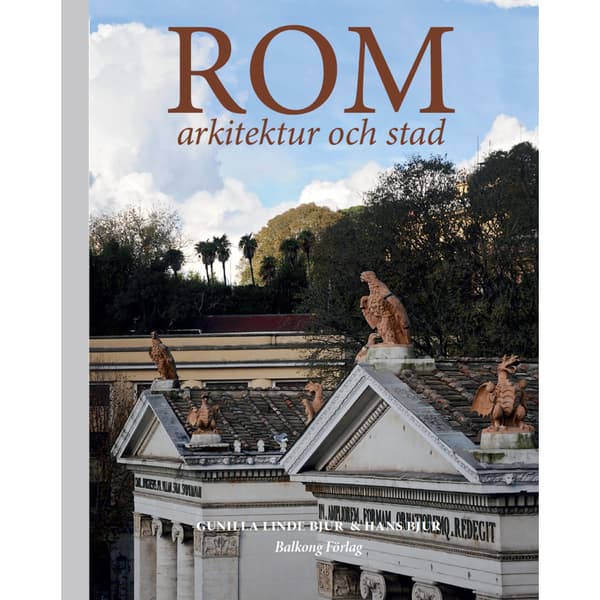 Rom : arkitektur och stad (inbunden)